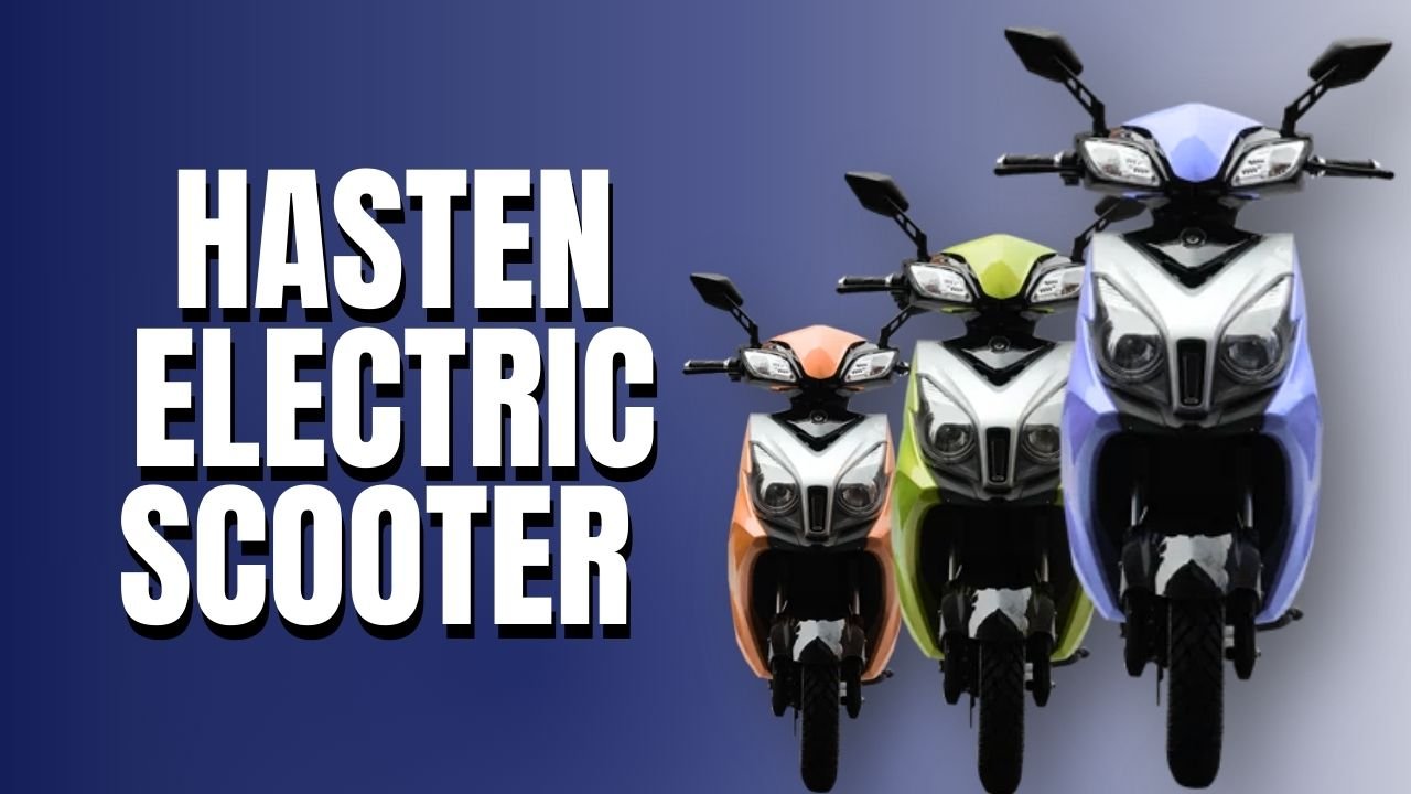 Hasten Electric Scooter Price in India