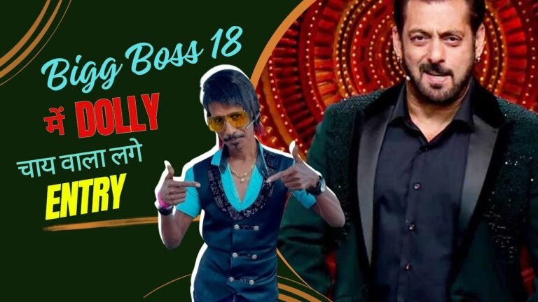Dolly Chaiwala in bigboss 18